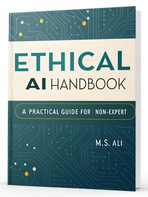 cover image of The Ethical AI Handbook